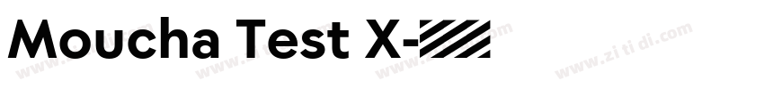 Moucha Test X字体转换